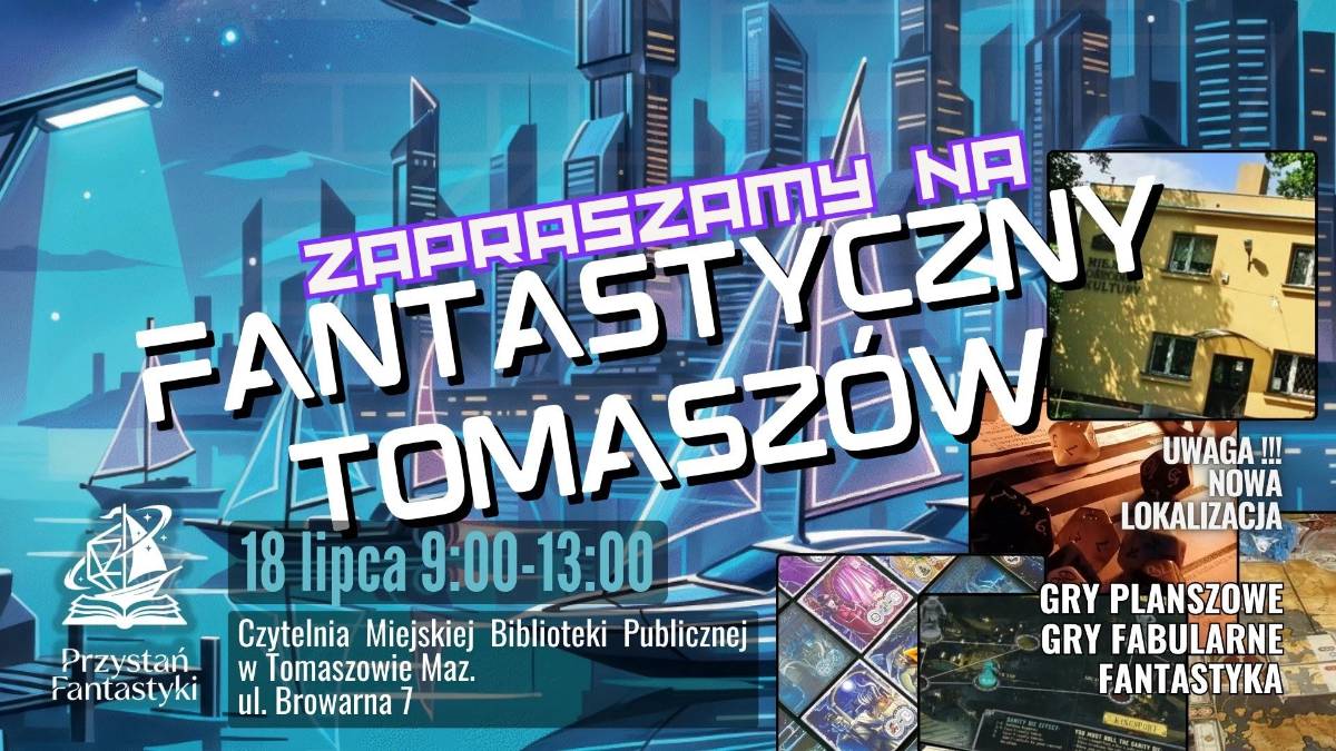 Fantastyczny Tomaszów – Lipcowa Przystań z RPG i Planszówkami